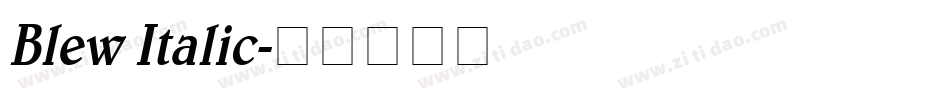 Blew Italic字体转换